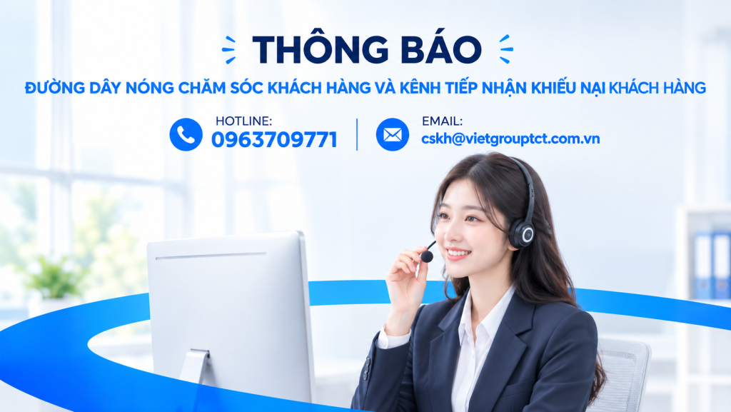 THÔNG BÁO VỀ ĐƯỜNG DÂY NÓNG CHĂM SÓC KHÁCH HÀNG VÀ KÊNH TIẾP NHẬN KHIẾU NẠI KHÁCH HÀNG